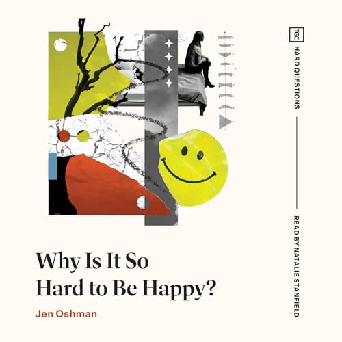 Cover of Why Is It So Hard to Be Happy?