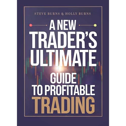 Cover of A New Trader's Ultimate Guide to Profitable Trading