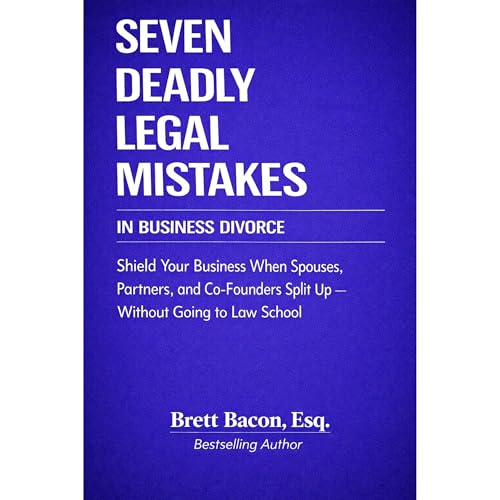 Cover of Seven Deadly Legal Mistakes In Business Divorce