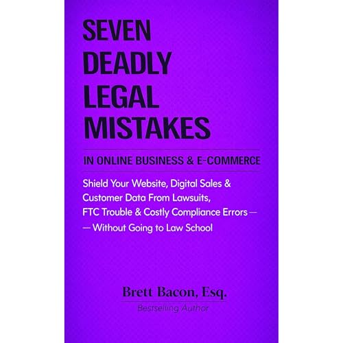 Cover of Seven Deadly Legal Mistakes in Online Business & E-Commerce