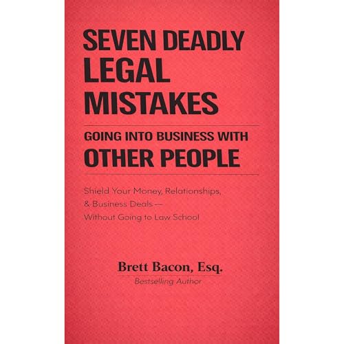 Cover of Seven Deadly Legal Mistakes Going Into Business With Other People