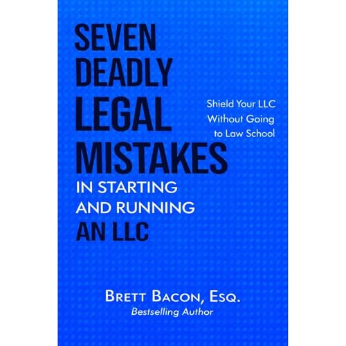 Cover of Seven Deadly Legal Mistakes in Starting and Running an LLC