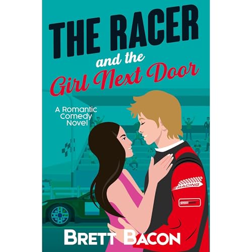 Cover of The Racer and the Girl Next Door