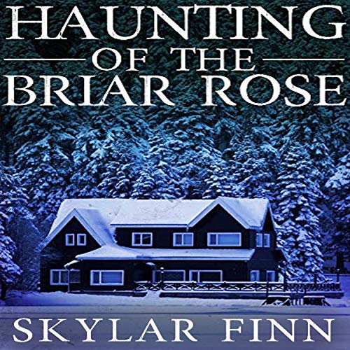 Cover of The Haunting of the Briar Rose