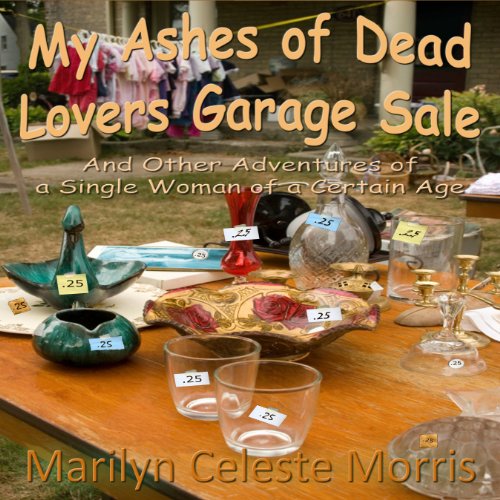 Cover of My Ashes of Dead Lovers Garage Sale