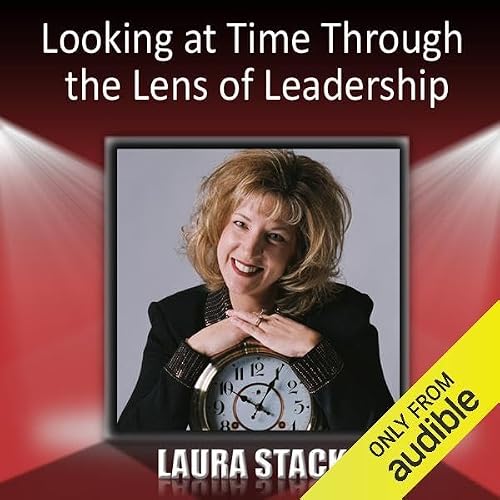 Cover of Looking at Time Through the Lens of Leadership