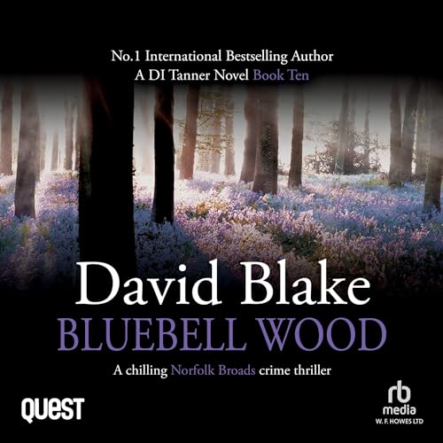 Cover of Bluebell Wood: A chilling Norfolk Broads crime thriller