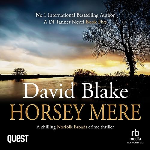 Cover of Horsey Mere: A chilling Norfolk Broads crime thriller