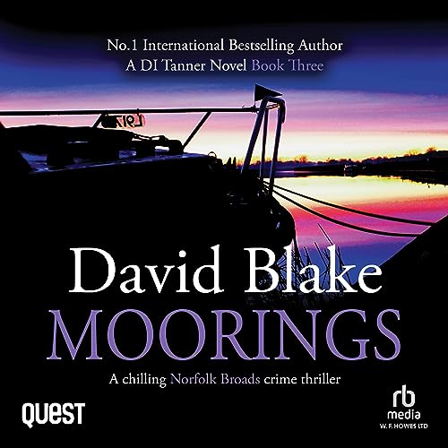 Cover of Moorings: A Chilling Norfolk Broads Crime Thriller