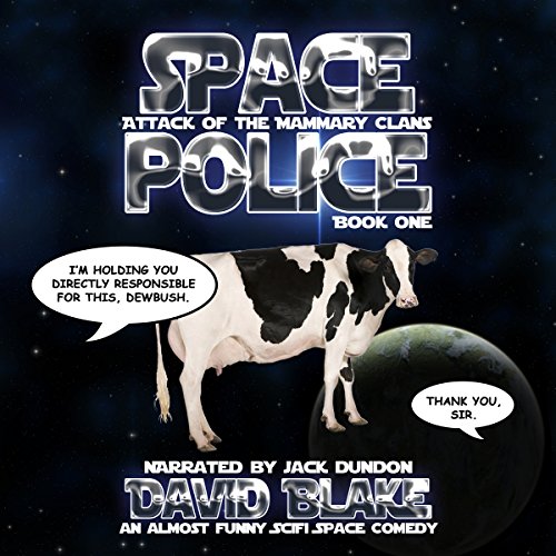 Cover of Space Police: Attack of the Mammary Clans