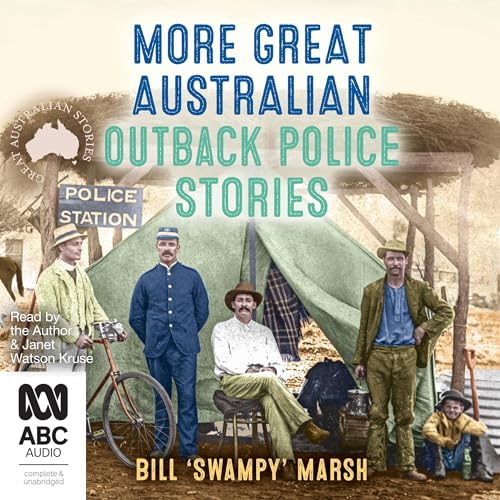 Cover of More Great Australian Outback Police Stories