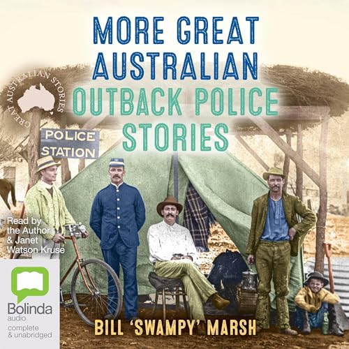 Cover of More Great Australian Outback Police Stories