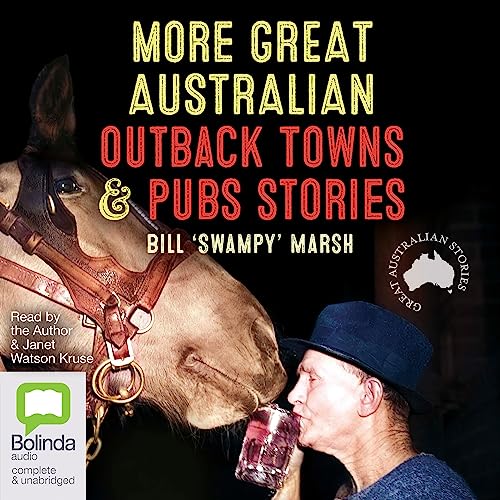Cover of More Great Australian Outback Towns & Pubs Stories