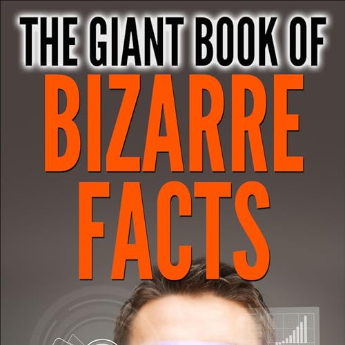 Cover of The Giant Book of Bizarre Facts