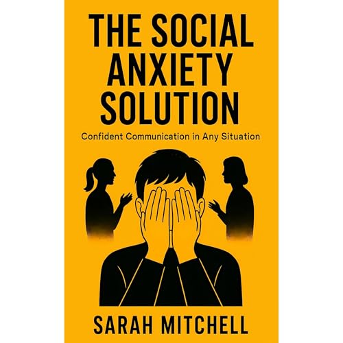Cover of The Social Anxiety Solution