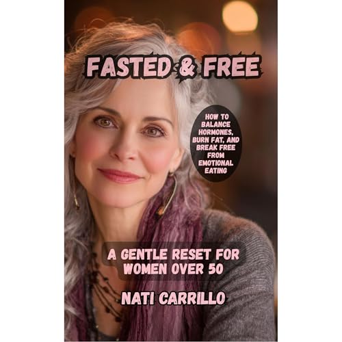 Cover of Fasted & Free A Gentle Reset for Women Over 50