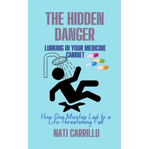 Cover of The Hidden Danger Lurking in Your Medicine Cabinet
