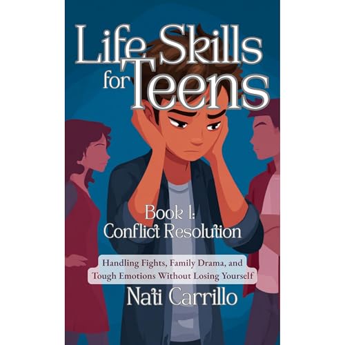 Cover of Life Skills for Teens: Conflict Resolution