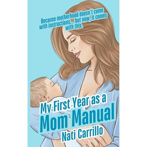 Cover of My First Year as a Mom Manual