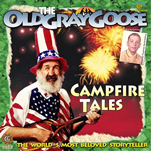 Cover of The Old Gray Goose: Campfire Tales