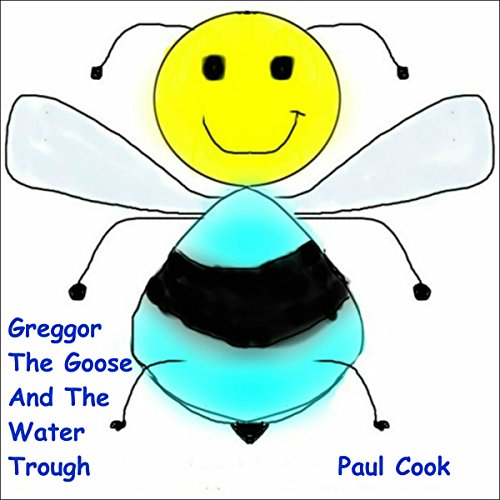 Cover of Greggor the Goose and the Water Trough