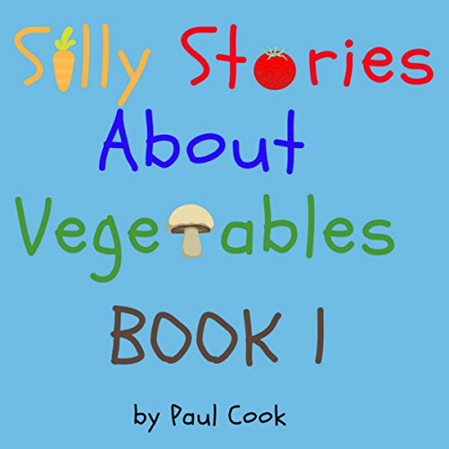Cover of Silly Stories About Vegetables