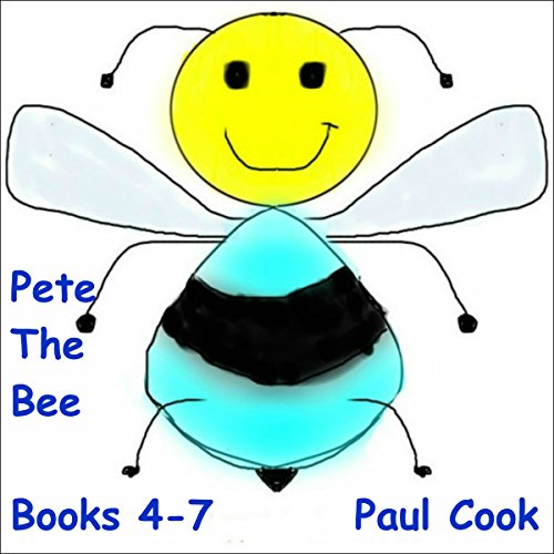Cover of Pete the Bee: Books 4-7