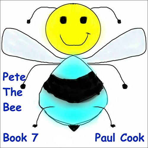 Cover of Pete the Bee: Book 7