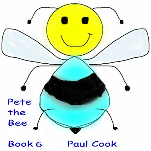 Cover of Pete the Bee: Book 6