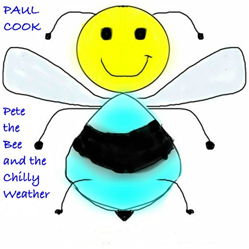 Cover of Pete the Bee and the Chilly Weather