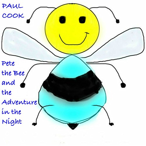 Cover of Pete the Bee and the Adventure in the Night