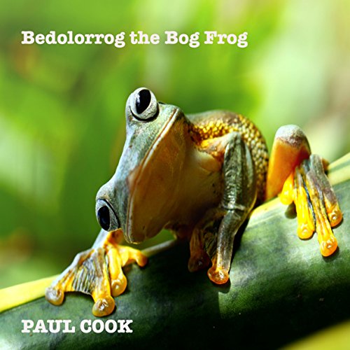 Cover of Bedolorrog the Bog Frog