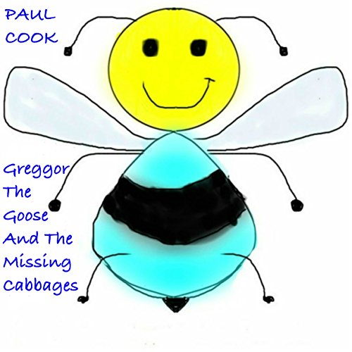 Cover of Greggor the Goose and the Missing Cabbages