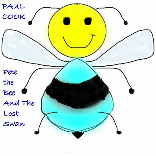Cover of Pete the Bee and the Lost Swan