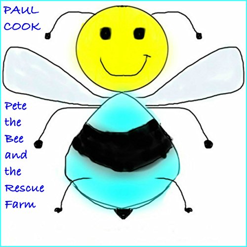 Cover of Pete the Bee and the Rescue Farm