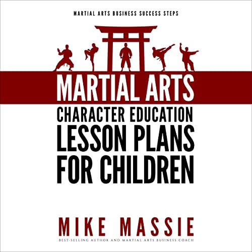 Cover of Martial Arts Character Education Lesson Plans for Children