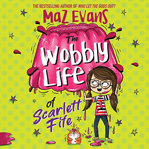 Cover of The Wobbly Life of Scarlett Fife