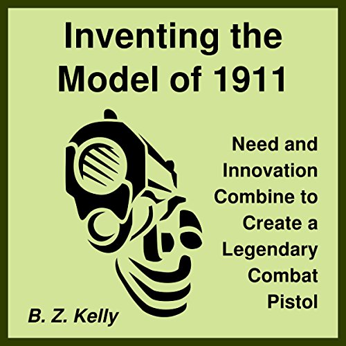 Cover of Inventing the Model of 1911