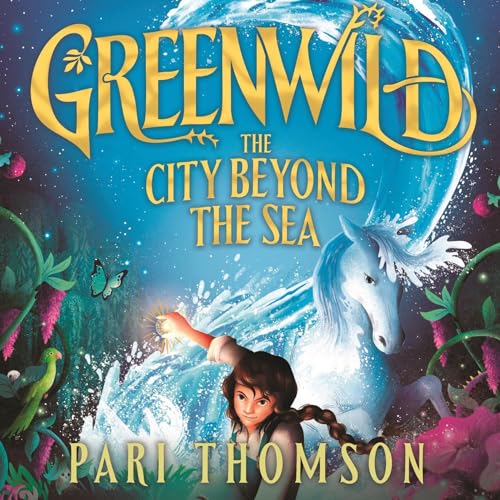 Cover of Greenwild: The City Beyond the Sea
