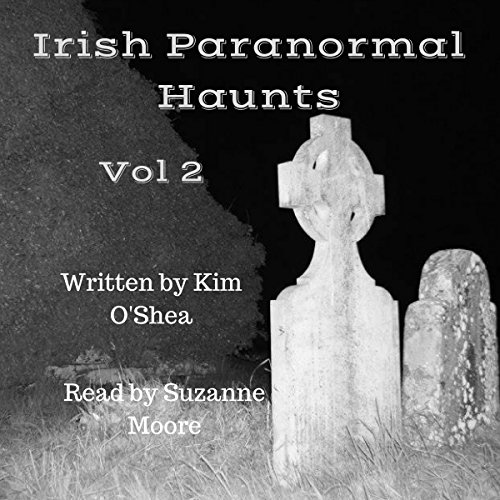 Cover of Irish Paranormal Haunts Volume 2