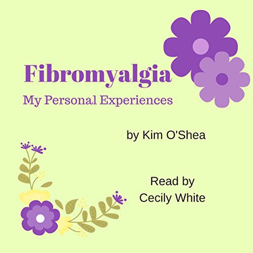 Cover of Fibromyalgia: My Personal Experiences