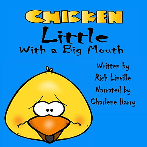 Cover of Chicken Little with a Big Mouth