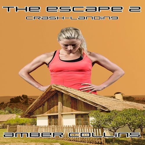 Cover of The Escape 2: Crash-Landing