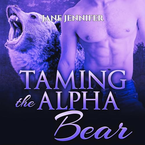 Cover of Taming The Alpha Bear Volume III: BBW Paranormal Romance