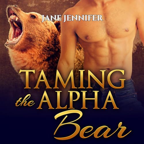 Cover of Taming The Alpha Bear Volume I: BBW Paranormal Romance