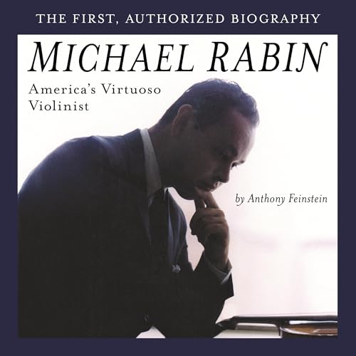 Cover of Michael Rabin - America's Virtuoso Violinist
