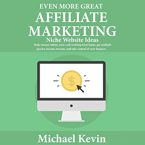 Cover of Even More Great Affiliate Marketing Niche Website Ideas