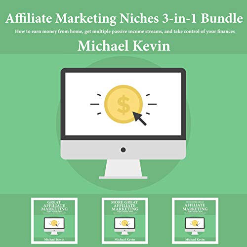 Cover of Affiliate Marketing Niches, 3 - in -1 Bundle