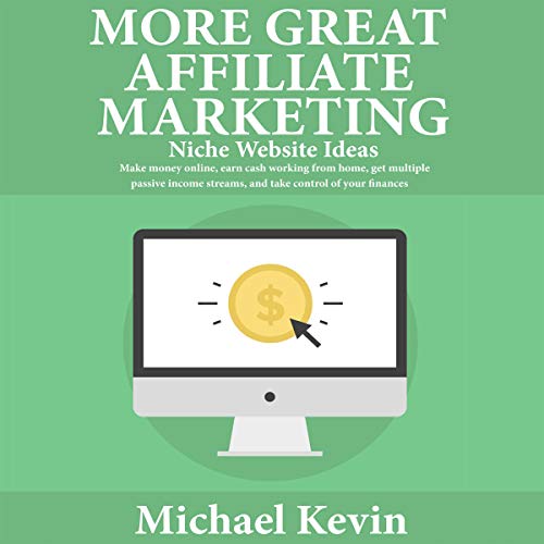 Cover of More Great Affiliate Marketing Niche Website Ideas