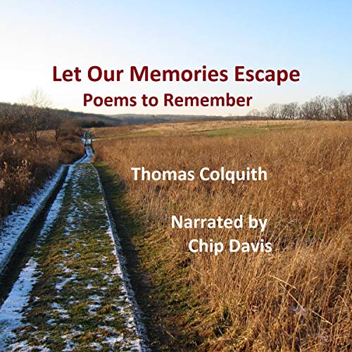 Cover of Let Our Memories Escape: Poems to Remember